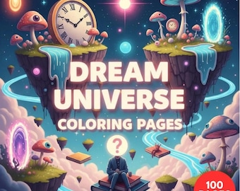 Dream Universe Coloring Pages + Surprise Bonus Pages