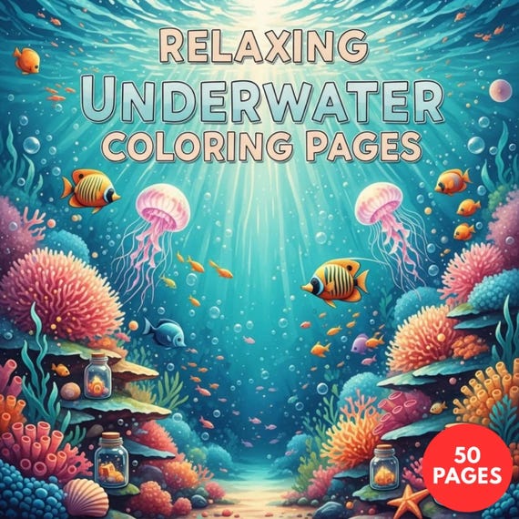 Relaxing Underwater Coloring Pages + Surprise Bonus Pages