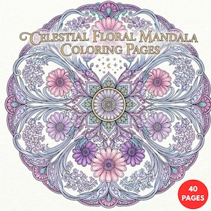 May include: A circular mandala colouring page design featuring pink and purple flowers, swirling vines, and celestial elements like a crescent moon and stars. The text CELESTIAL FLORAL MANDALA COLOURING PAGES is centred at the top, with a red circle indicating 40 PAGES.