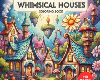 Fantasy Whimsical Houses Coloring Book + Surprise Bonus Pages