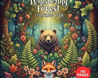 May include: A coloring book titled "Whispering Forest" with a forest scene featuring a bear and a fox. The cover art is filled with colorful flowers, leaves, and trees. The book has 110 pages.