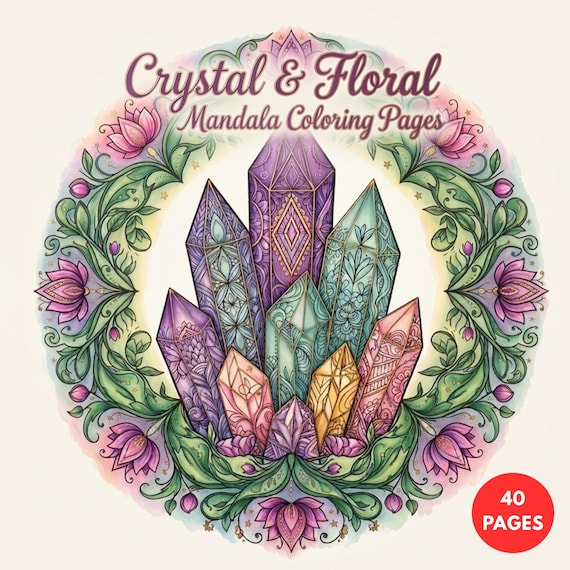 Crystal Floral Mandala Coloring Pages for Adults, Gemstone Mindfulness PDF, Digi