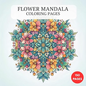 Peut inclure: Une illustration de pages de coloriage de mandala floral. L'image pr&eacute;sente un motif floral circulaire avec des fleurs roses, jaunes et turquoise. Le texte "FLOWER MANDALA COLORING PAGES" est en haut, et "150 PAGES" dans un cercle rouge en bas.