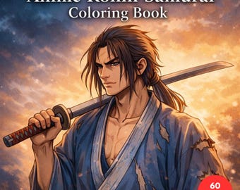 Anime Ronin Samurai Coloring Book – Realistic Anime Warrior Line Art + Surprise Bonus Pages