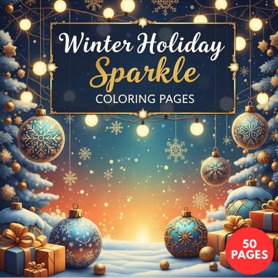 Winter Holiday Sparkle Coloring Pages + Surprise Bonus Pages