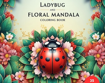 Ladybug and Floral Mandala Coloring Book + Surprise Bonus Pages