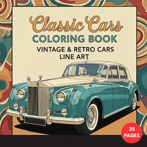May include: A coloring book titled "Classic Cars Coloring Book" with vintage and retro car line art. The cover displays a teal and cream-coloured classic car illustration. The book has 35 pages and is set against a retro-style background with the text "Vintage & Retro Cars Line Art".