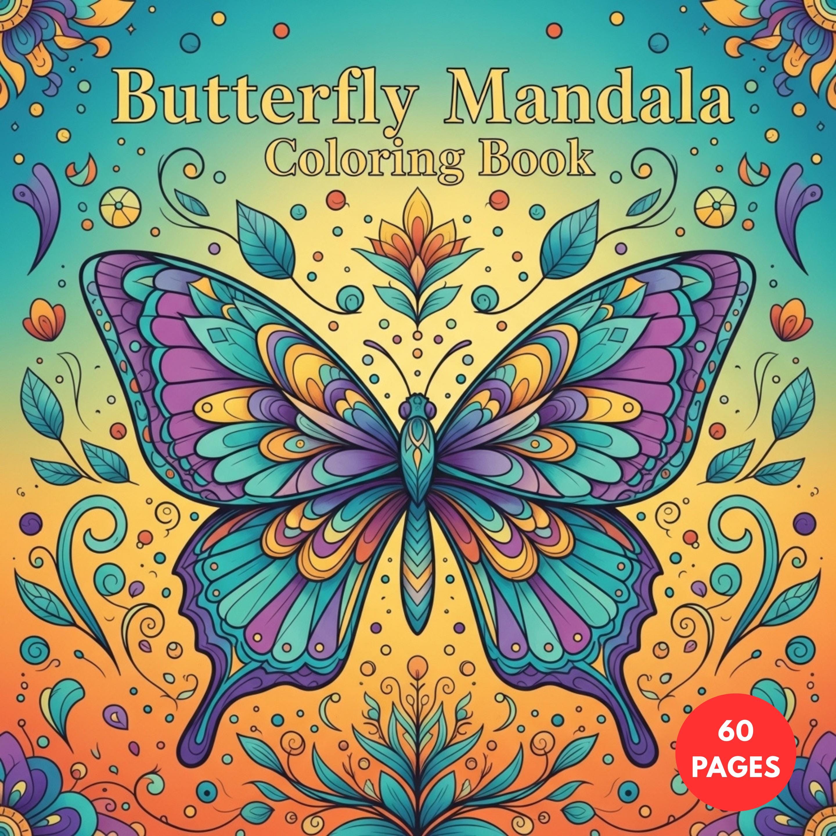 Butterfly Mandala Coloring Book: Wings & Sacred Geometry