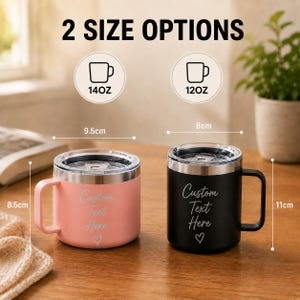 May include: Two stainless steel mugs with clear lids and handles, one pink and one black, each featuring the text Custom Text Here and a heart icon. The pink mug is 9.5cm wide by 8.5cm high, and the black mug is 8cm wide by 11cm high, with 14oz and 12oz options.