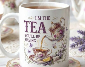 Vintage I Am The Tea You Will Be Having Mug, Bookish Tea Lover Gift, Romance Reader Accent Mug, BookTok Cup, Gift For Book Lover