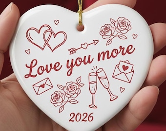 Couple Love You More Ornament, Personalized Whimsical Valentine's Day Keepsake, Ceramic Gift For Girlfriend Wife