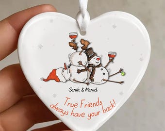 Wahre Freunde haben immer Ihren Rücken, personalisierte keramische Verzierung, lustige Schneemann-Weihnachtsdekoration, nettes Geschenk für Besties, Schneemann-Dekor
