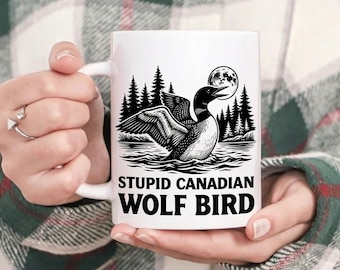 Heated Rivalry Loon Coffee Mug, Stupid Canadian Wolf Bird Accent Mug, Canadian Wildlife Humor Ceramic Cup, Hockey Romance Gift