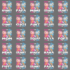 May include: A gray background with multiple designs for a gender reveal. Each design features the text "Pink or Blue" above a graphic of balloons, teddy bears, and footprints. The text "Loves You" is included with various family titles.