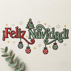 May include: An embroidery design featuring the red text Feliz and green text Navidad with a Christmas tree, hanging ornaments, and white snowflakes. The design includes small yellow stars and is set against a light cream fabric background.