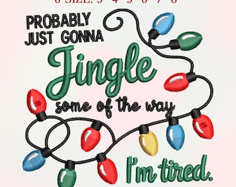 Funny Christmas Embroidery Design, Jingle Quote (Instant Download)