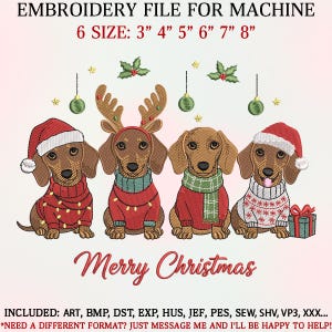 Op de afbeelding: Een borduurbestand voor een machine met vier teckels gekleed voor Kerstmis. Elke hond draagt een feestelijke outfit, waaronder kerstmutsen, rendiergeweien en truien. De tekst "Merry Christmas" wordt hieronder weergegeven. Maten variëren van 7.6 cm tot 20.3 cm.