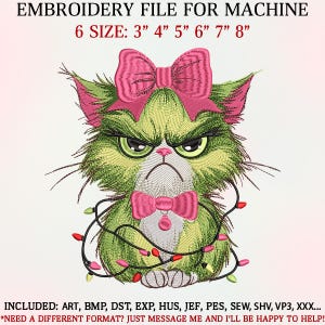 May include: An embroidery file for machine embroidery featuring a grumpy green cat with a pink bow and bow tie, wrapped in Christmas lights. The text indicates six size options: 3", 4", 5", 6", 7", and 8".