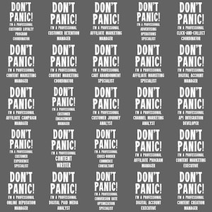 May include: A repeating pattern of rectangular blocks with the words "DON'T PANIC!" in white, bold font. Each block lists a different job title, such as "Customer Loyalty Program Coordinator" or "Content Marketing Manager", on a gray background.
