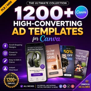 May include: A promotional graphic for Canva ad templates. The design features the text "1200+ High-Converting Ad Templates" with examples of ad designs on smartphones. Includes icons for scroll-stopping designs, easy editing, and instant download. The graphic also includes social media icons.