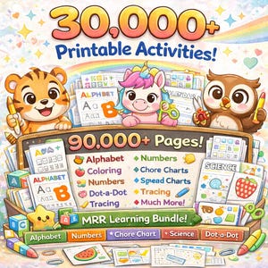 May include: A colorful educational bundle with the text "30,000+ Printable Activities!" and "90,000+ Pages!". The image features cartoon animals, including a tiger, unicorn, and owl, holding pencils and scissors. Educational topics include alphabet, numbers, and science.