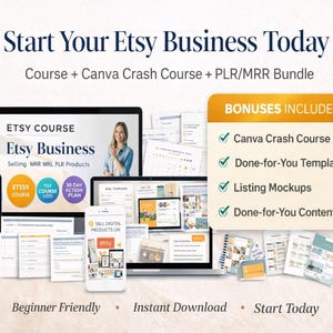 May include: An advertisement for an Etsy business course. The image shows a laptop, smartphone, and tablet displaying the course content. The text reads "Start Your Etsy Business Today" and lists bonuses like a Canva Crash Course and done-for-you templates.