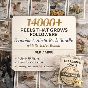 Könnte beinhalten: Beige-weiße Grafik mit dem Text "14000+ REELS THAT GROWS FOLLOWERS" und "Feminine Aesthetic Reels Bundle with Exclusive Bonus." Zusätzlicher Text enthält "PLR / MRR" und "Resell for 100% Profit."
