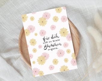 Birthday card with flowers | Greeting card with encouragement and motivation | May it rain flowers for you today | A6 including envelope