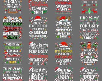 Too Hot For Ugly Christmas PNG – Funny Sarcastic Holiday Humor Clipart, Festive Xmas Sublimation Digital Design