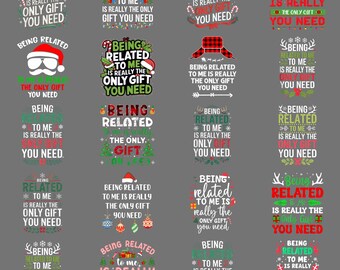 Being Related Gift PNG – Funny Christmas Holiday Family Humor Clipart, Sublimation Digital Download