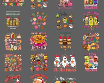 Tis The Season For Tamales PNG, Funny Mexican Christmas Food Quote Clipart, Sarcastic Holiday Humor Slay Sublimation Download