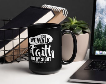 Walk by Faith Black Coffee Mug | 15 oz Black