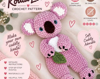 May include: A crochet pattern for a plush koala toy titled Koala Love. The pattern includes detailed instructions, step-by-step photos, a materials list, and helpful tips. The koala is made of pink yarn with white accents, a dark nose, and a green leaf.