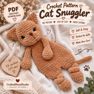 May include: A brown crochet cat snuggler with black eyes and a brown nose. Text includes Crochet Pattern Cat Snuggler, PDF Instant Download, Step-by-Step, Photo Tutorial, Soft & Cozy, Perfect for Gifts, Make Your Own, and 14 inches (37 cm).