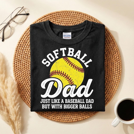 Softball Dad Like a Baseball dad with Bigger Balls Softball Shirt, Softball Dad Shirt, Dad Gifts, Gift For Dad, Softball Shirt, Gift For Dad