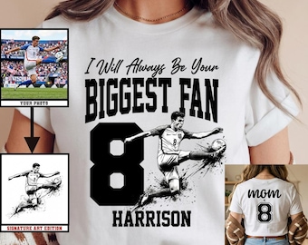 Ihr Foto benutzerdefinierte Shirt, benutzerdefinierte Foto Sport Spieler Shirt, Fußball Mutter größte Fan Shirt, Sport Mutter Geschenk, ich werde immer Ihr größter Fan sein