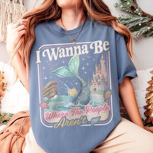Retro I Wanna Be Where The People Aren't Comfort Colors Shirt, Little Mermaid Introvert Tee, WDW Family Trip 2026, Disneyland Princess Ariel image 4