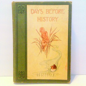 Days Before History H. R. Hall Children&#39;s Book 1907