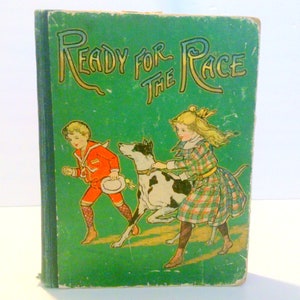 Ready For The Race Antique Illustrated Children&#39;s Book 1903