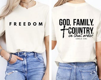 God Family Country Shirt, Conservative tShirt, Gift for Republican, Christian Activist Sweatshirt