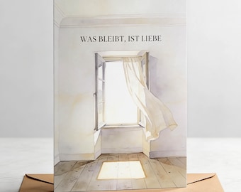 Trauerkarte „Was bleibt ist Liebe“ | Beileidskarte mit Umschlag | Kondolenzkarte schlicht | Anteilnahme Karte Erinnerung