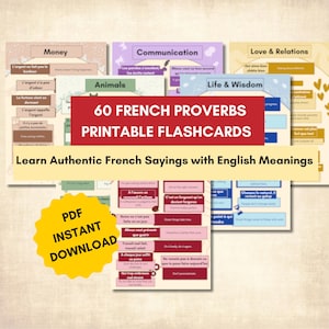 Peut inclure: Ensemble de flashcards imprimables avec 60 proverbes français et leurs traductions anglaises. Les cartes sont classées par thèmes comme l'argent et la communication. Un badge jaune indique un téléchargement instantané PDF.