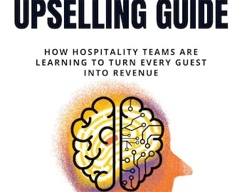 The Ultimate Upselling Guide for Hotels & Restaurants — Boost Revenue and Serve Guests Like a Pro