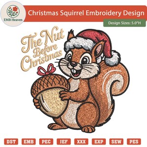 Può includere: Un ricamo a tema natalizio con un allegro scoiattolo con un cappello da Babbo Natale e una grande ghianda. Il design include il testo "The Nut Before Christmas". La dimensione del design è di 12,7 cm di altezza.