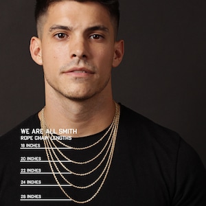 May include: A man wearing a black t-shirt is modeling different lengths of gold rope chains. The chains are labeled with their lengths in inches: 18, 20, 22, 24, and 26 inches. The text "WE ARE ALL SMITH ROPE CHAIN LENGTHS" is displayed above the chains.