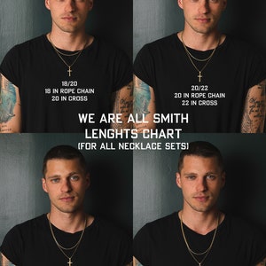May include: A size chart for men's necklaces, showing four different lengths of rope chains and cross necklaces. The chart shows a model wearing each necklace length, with the measurements labeled below each image. The text reads "We Are All Smith Lengths Chart (For All Necklace Sets)".