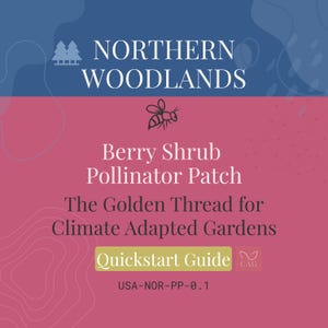 Bestuivingsplek met bessenstruik voor de noordelijke bossen – gids voor klimaataangepaste tuin (pdf)
