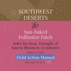 Patch pour pollinisateurs cuits au soleil dans le sud-ouest du désert - Manuel de terrain mobile pour un jardin indigène Region‑True