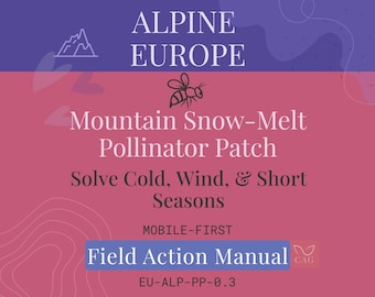 Mountain Snow Melt Pollinator Garden for Alpine Europe - Mobile Field Manual (download as PDF)
