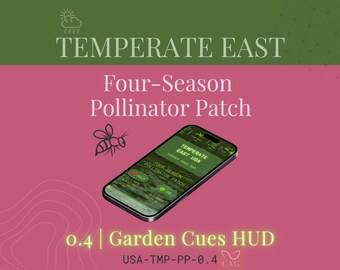 Four-Season Pollinator Patch for Temperate East USA - Native Garden Cues HUD - Mobile Use